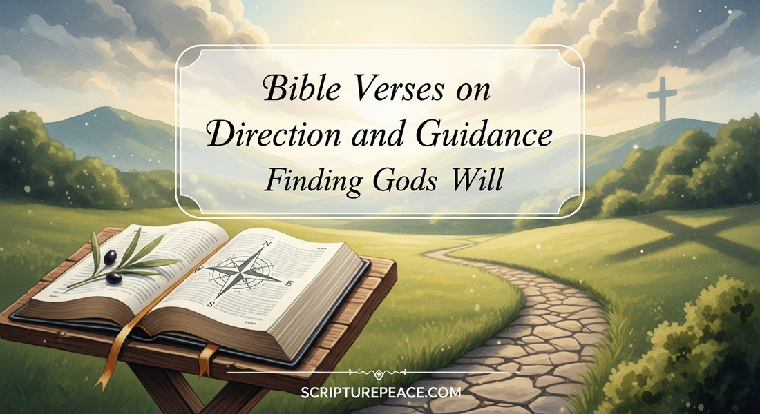 Bible Verses on Direction and Guidance Finding Gods Will